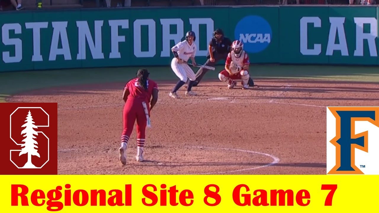 Cal State Fullerton vs #8 Stanford Softball Highlights, 2024 NCAA Regional Site 8 Game 7