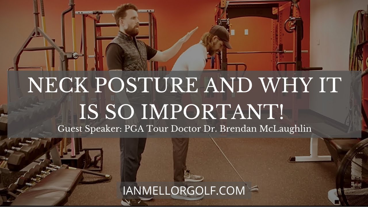 Neck Posture and why it is so important for your swing!
