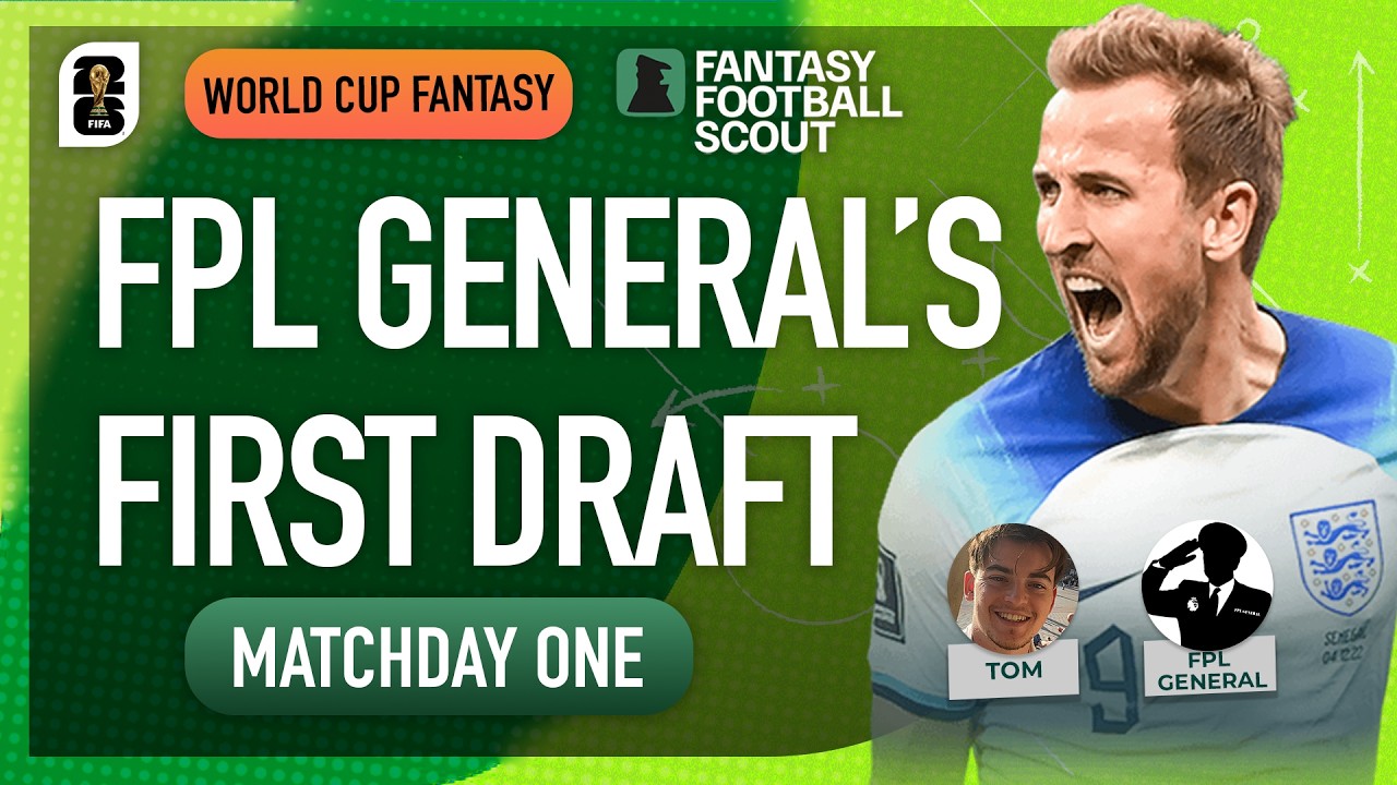 Первый драфт FPL General! 🔥 | Советы по фэнтези-футболу на Чемпионат мира по футболу FIFA 2026