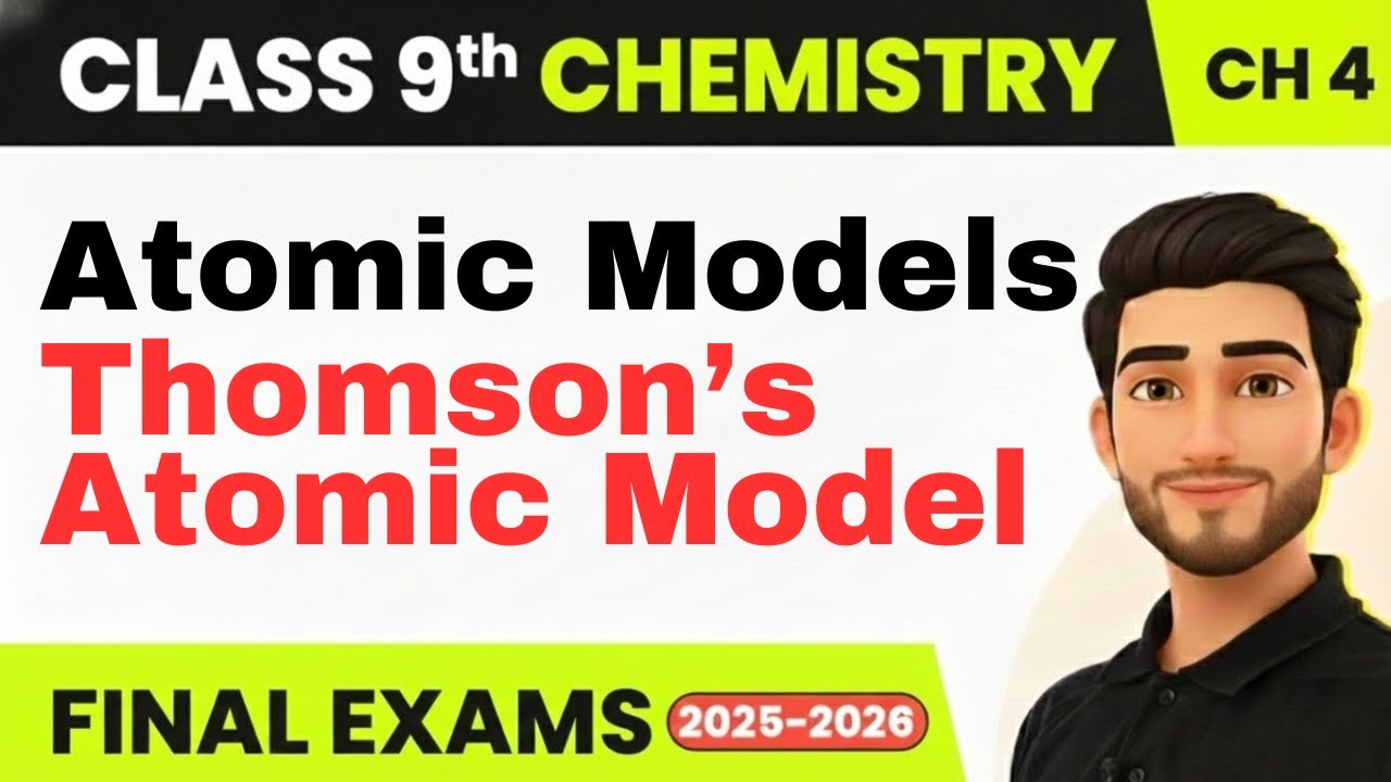 Thomson’s Atomic Model Explained in 10 Minutes🔥 | Class 9 Chemistry | Structure of Atom