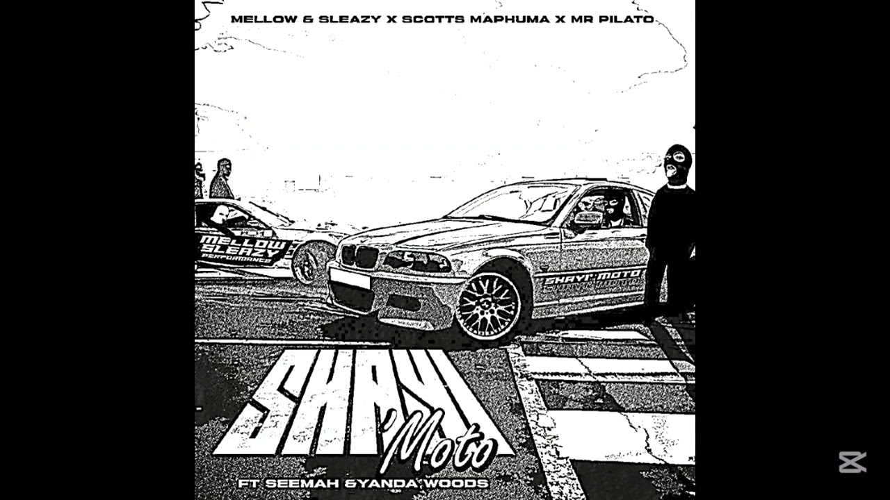 Mellow & Sleazy x Scott's Maphuma x Mr Pilato Shayimoto ( Instrumental ) feat Seemah & Yanda Woods
