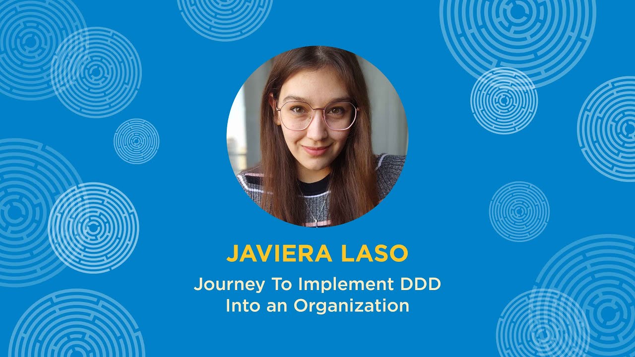 Journey to implement DDD into an organization - Javiera Laso - Explore DDD 2024
