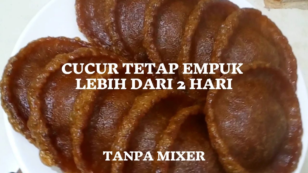 CUCUR TETAP EMPUK LEBIH DARI 2 HARI II RESEP ANDALAN II DETAIL