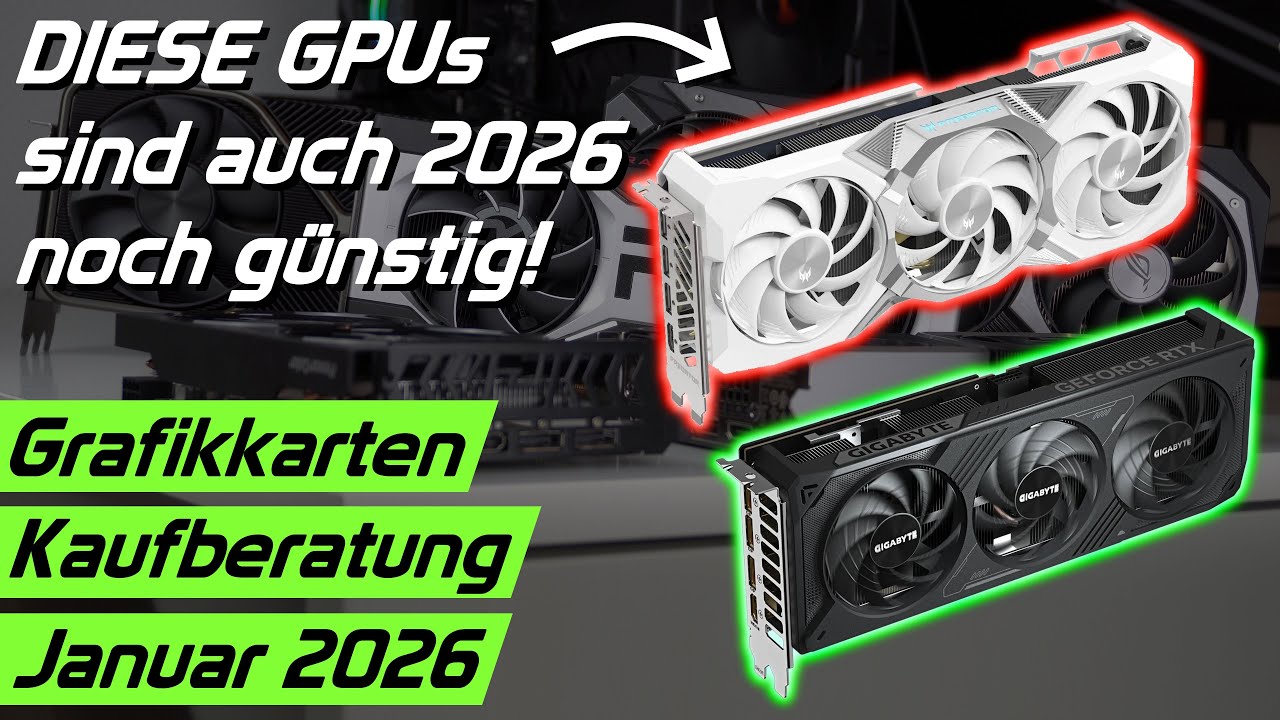 Welche Grafikkarte jetzt kaufen? Trotz Preisanstieg noch gute Angebote? GPU Kaufberatung Januar 2026