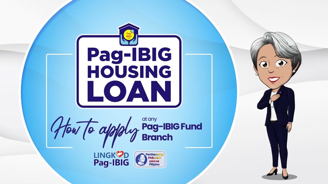 Pag IBIG Housing Loan: How to Apply at a Pag-IBIG Branch