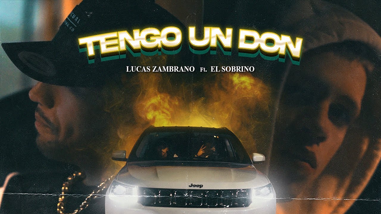 Lucas Zambrano - Tengo un Don ft. @elsobrino3232 (Video Oficial)