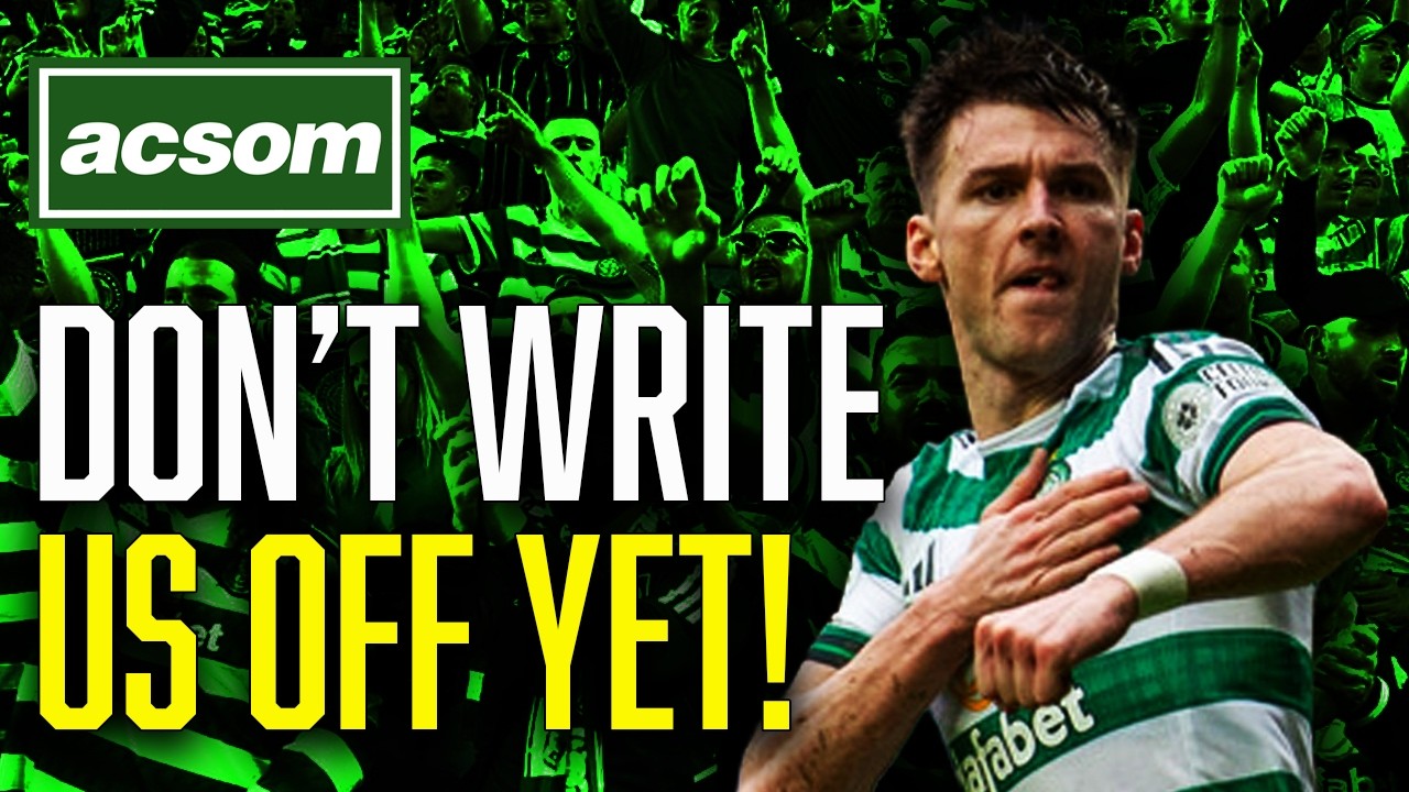 This is why this Martin O'Neill side should never be written off // ACSOM // A Celtic State of Mind
