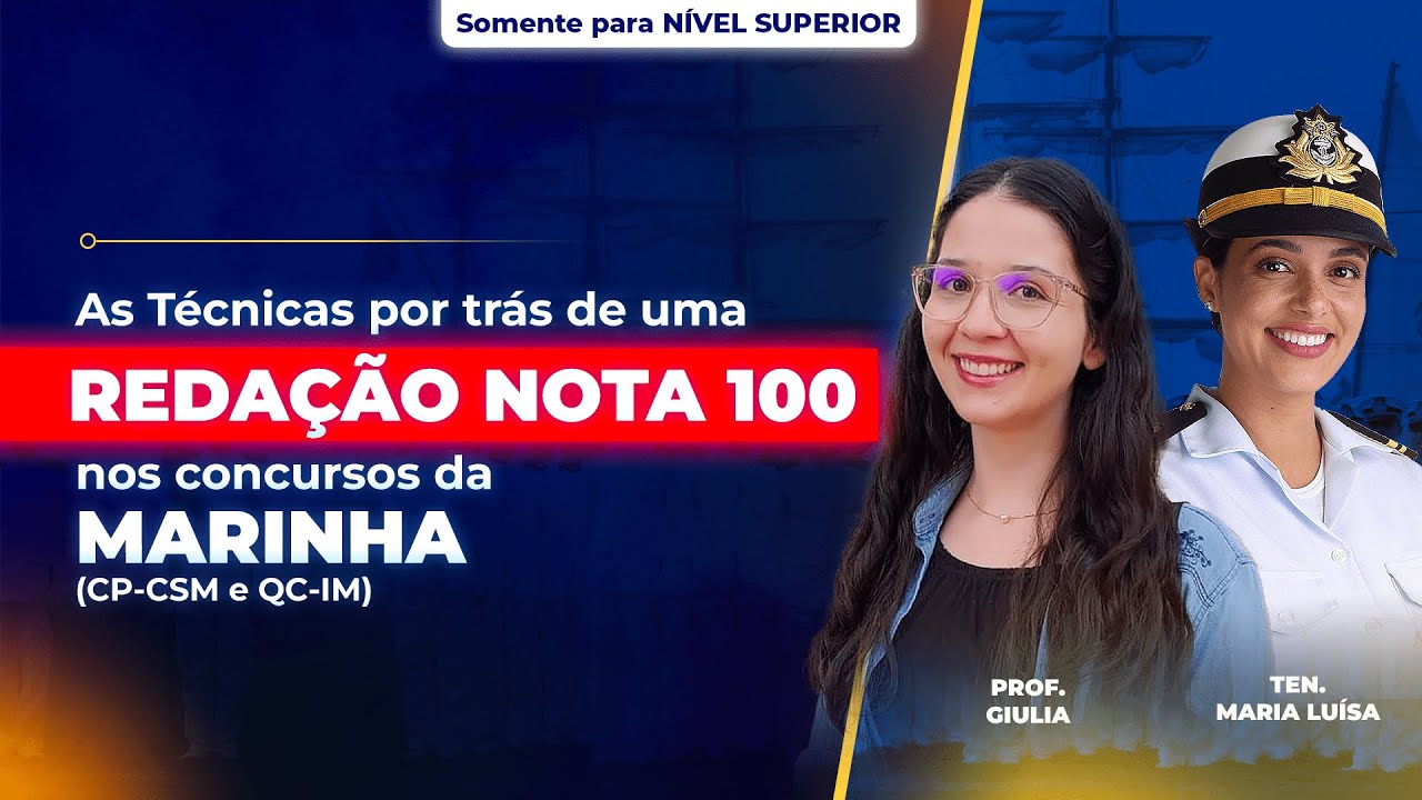 As Técnicas por trás de uma REDAÇÃO NOTA 100 nos concursos da MARINHA (CP-CSM e QC-IM)