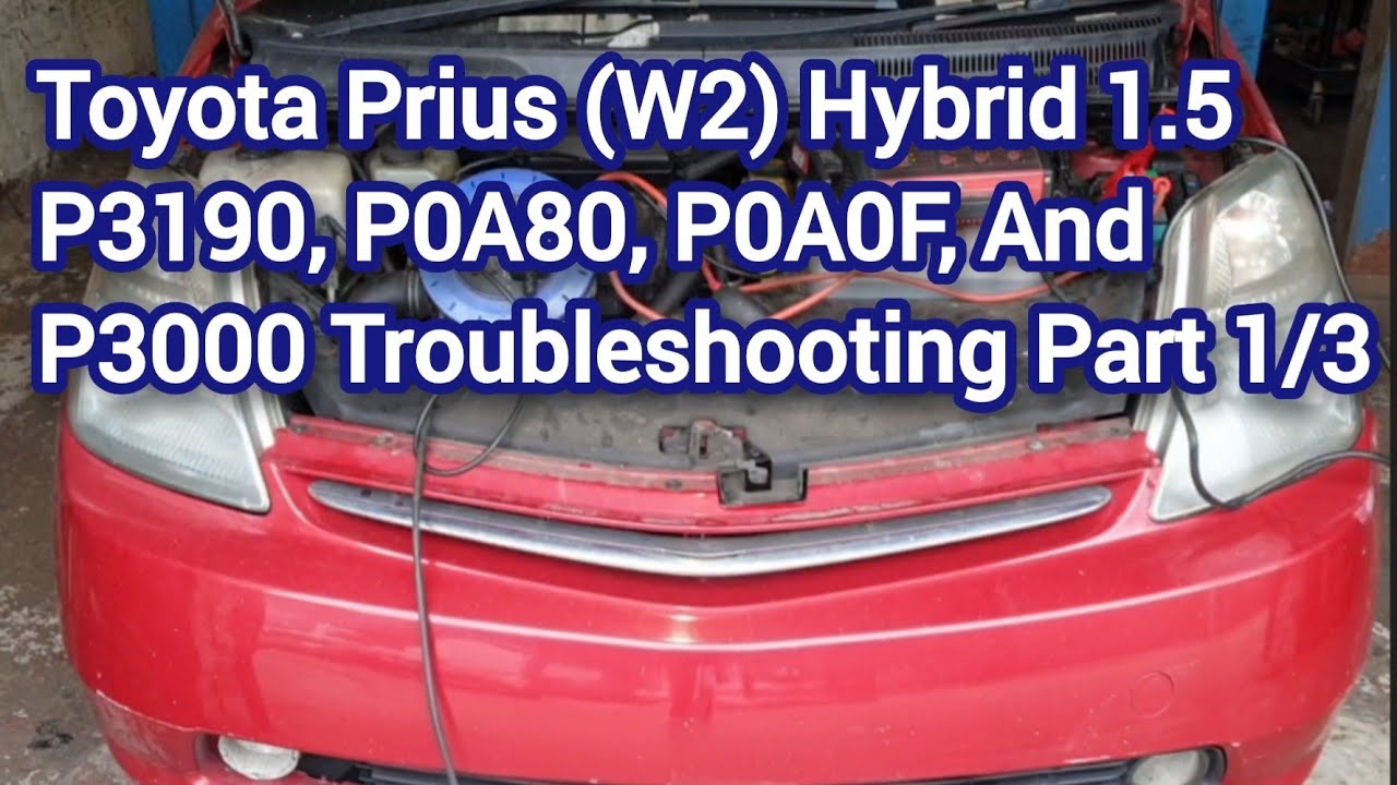Toyota Prius P3190, P0A0F, P3000, & P0A80 Troubleshooting | Part 1/3: Diagnostic & Engine No Start