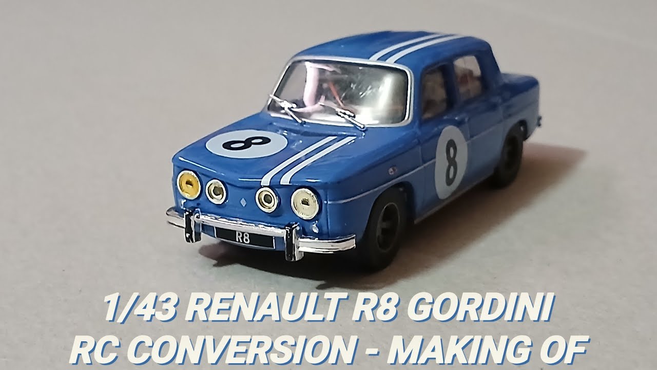 1/43 Renault R8 Gordini RC Conversion - making of