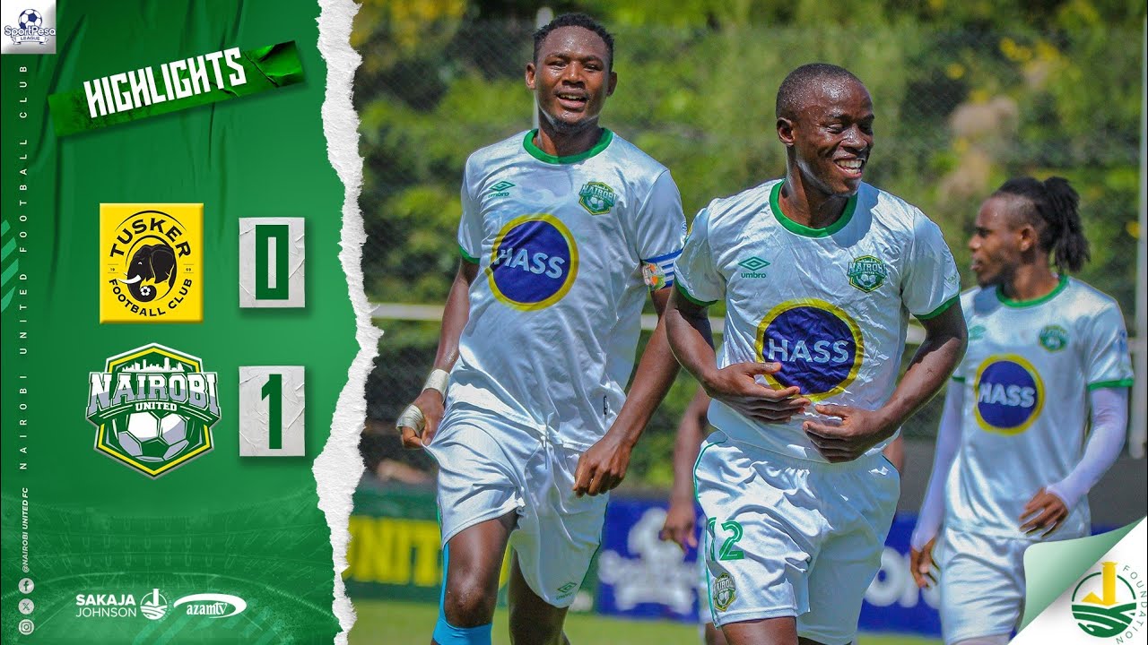 HIGHLIGHTS | TUSKER FC  VS NAIROBI UNITED FC | Sportpesa League 2025/2026