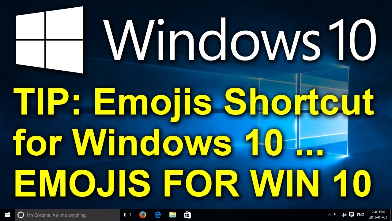 ✔️ Windows 10 Tip - 😀😁😍 How to Add Emojis in Windows 10 - 👩👨🧑🎀👓🍕🍔🚗🚓🚕🧡💛💚 - Emoji Shortcut for Windows