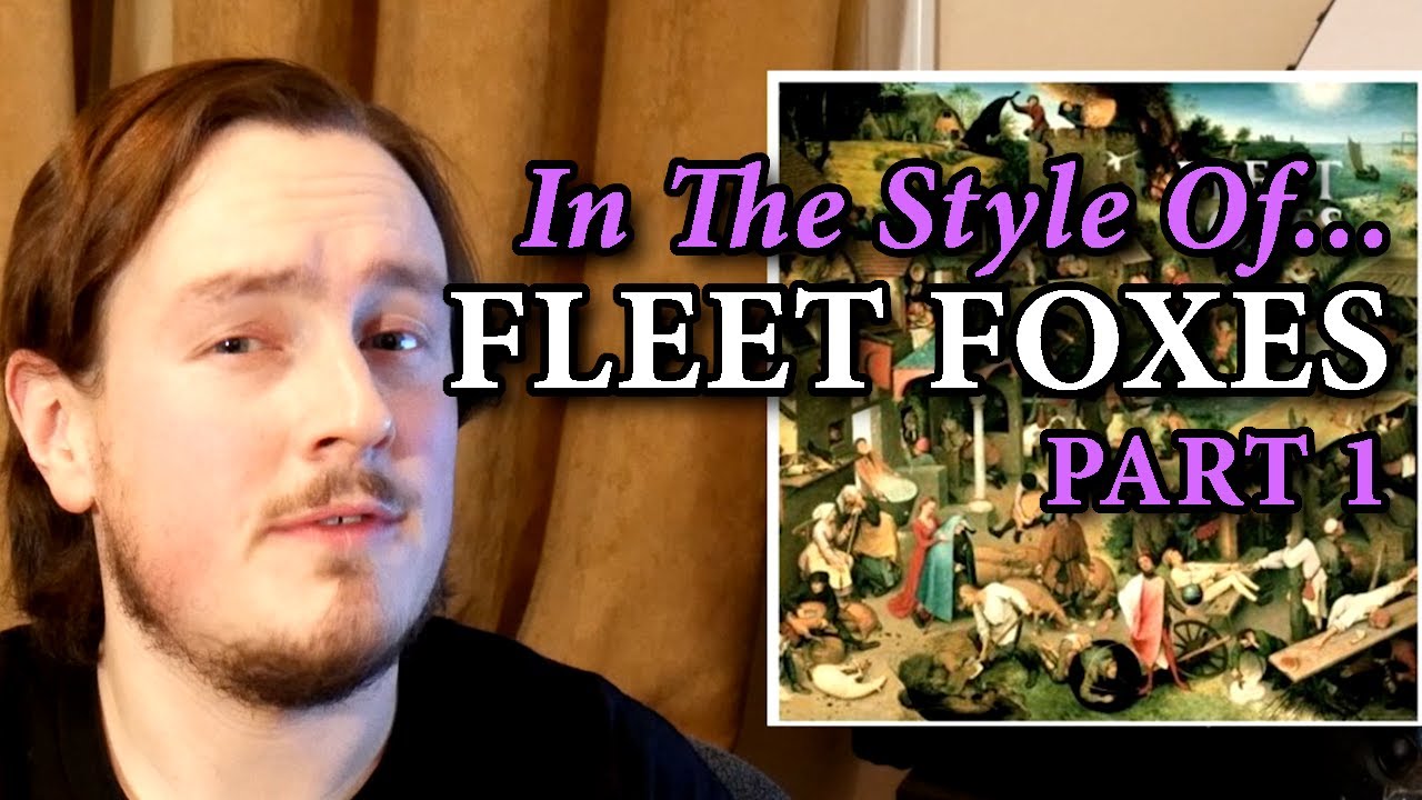 In The Style Of... Fleet Foxes! Part 1 - Acoustic Guitar - Arrangement - Vocals