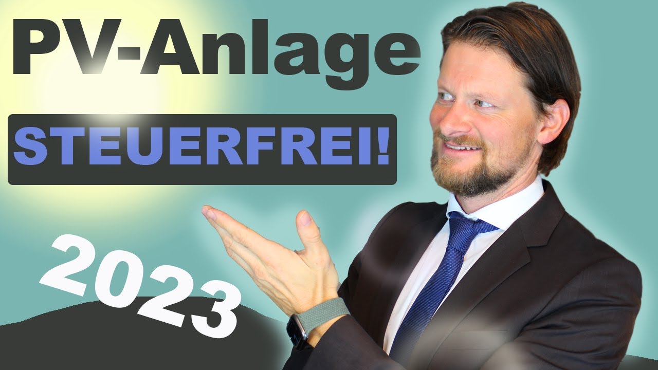 Besteuerung Photovoltaik-Anlagen: Es ändert sich ALLES für PV-Anlagen ab 2023!