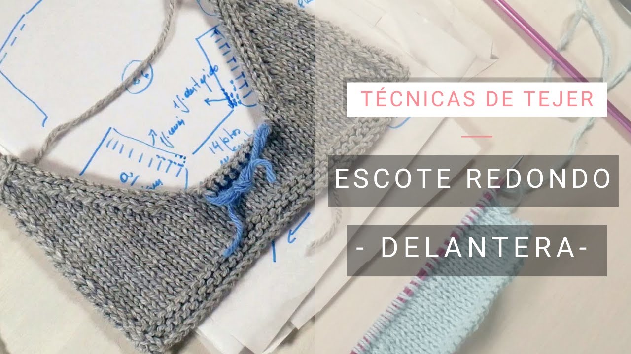 Escote redondo en delantera: suspenso y disminuir 🧶 Tejer con Lucila