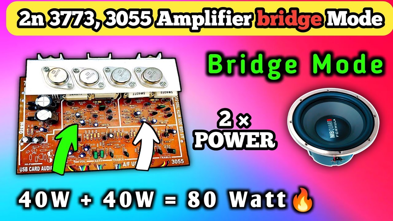 2n 3055 Amplifier Board Bridge Mode | 3773 Transistor Amplifier को bridge Mode कैसे करें | 2× Power🔥