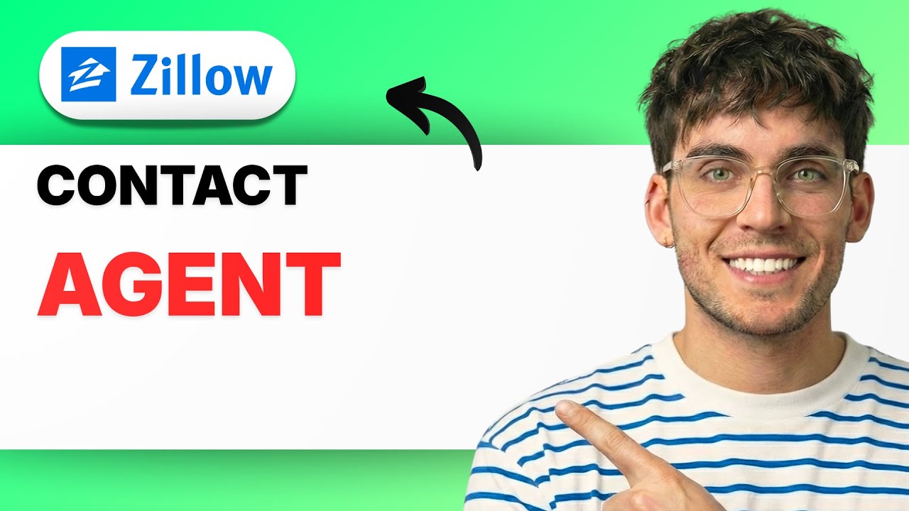 How to Contact Agent on Zillow [2026 Full Guide]
