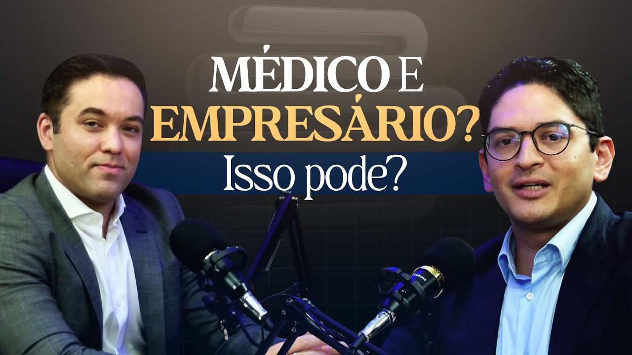 Sucesso Cl&iacute;nico - Os desafios do m&eacute;dico empreendedor | EP. 1