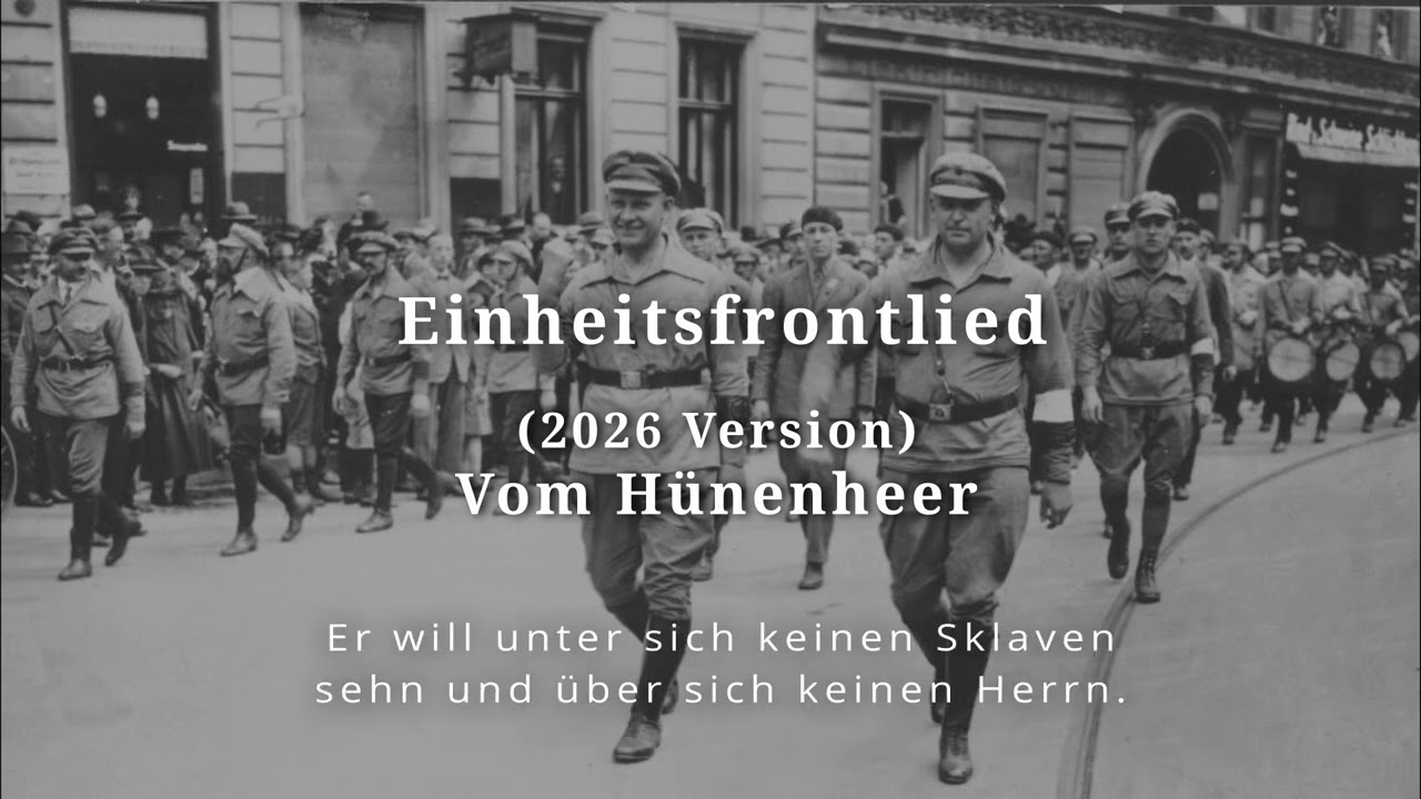 Einheitsfrontlied [2026 Version] [Vom Hünenheer]