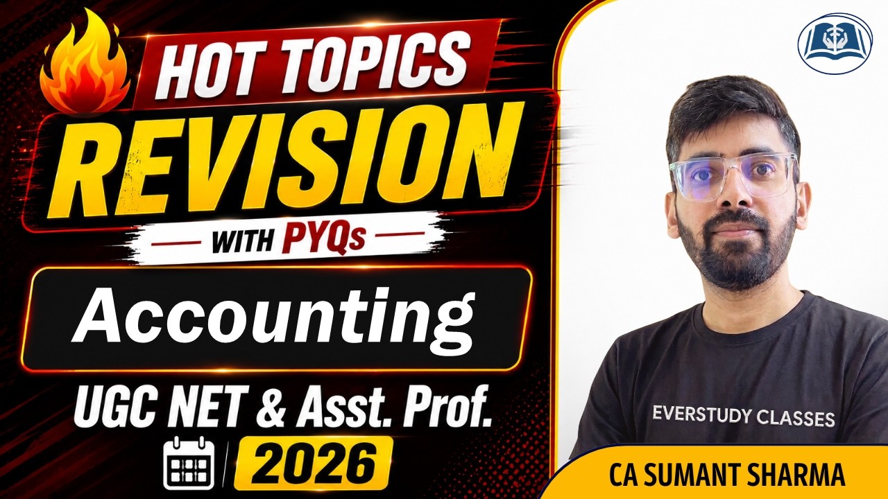 🔥Hot Revision with PYQs of Accounting | UGC NET Commerce & Management | Asst. Prof. 2026