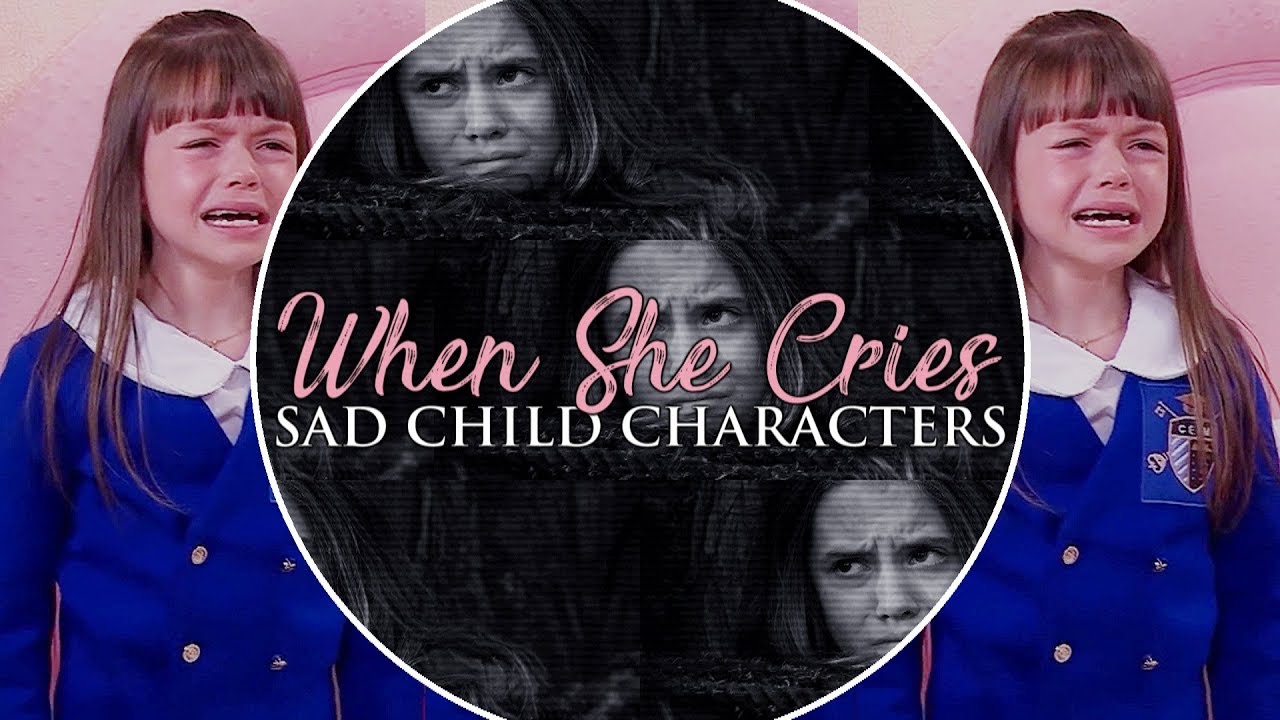 Sad Child Characters | When She Cries