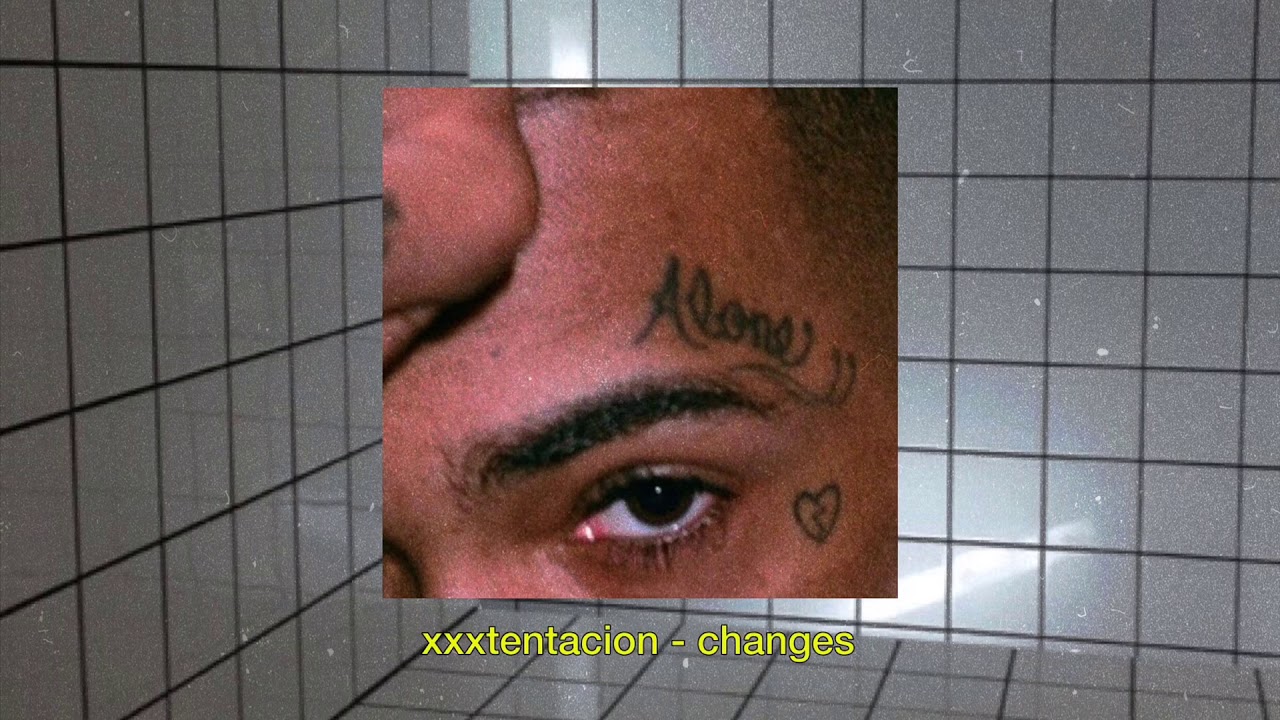 xxxtentacion - changes (slowed down)