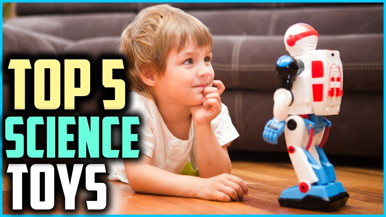 Top 5 Best Science Toys For Kids  2025