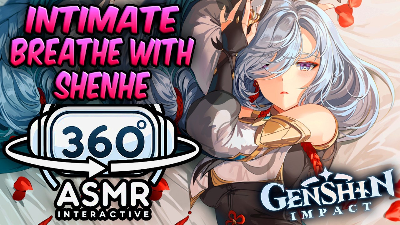 Intimate Breathing With Shenhe~ [360º VR SOUND ASMR] | Genshin Impact (4K)