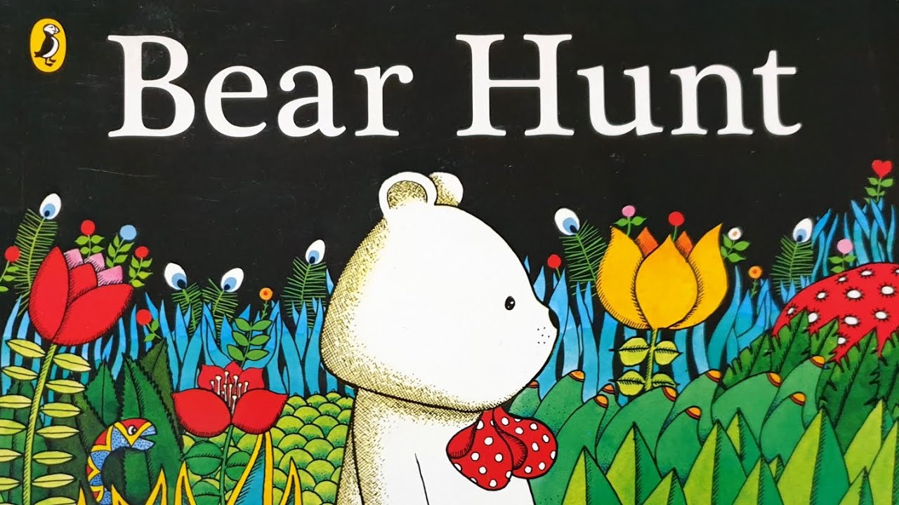 Bear Hunt(read aloud only English)
