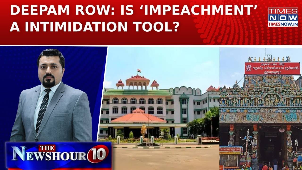 Tamil Nadu Deepam Row: DMK Pushes HC Judge&rsquo;s Impeachment; BJP Questions Stalin Govt Move | Newshour