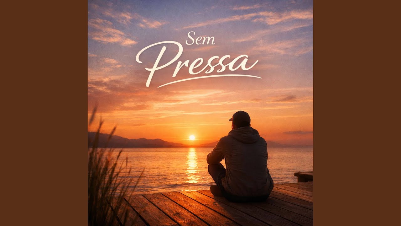 Sem Pressa