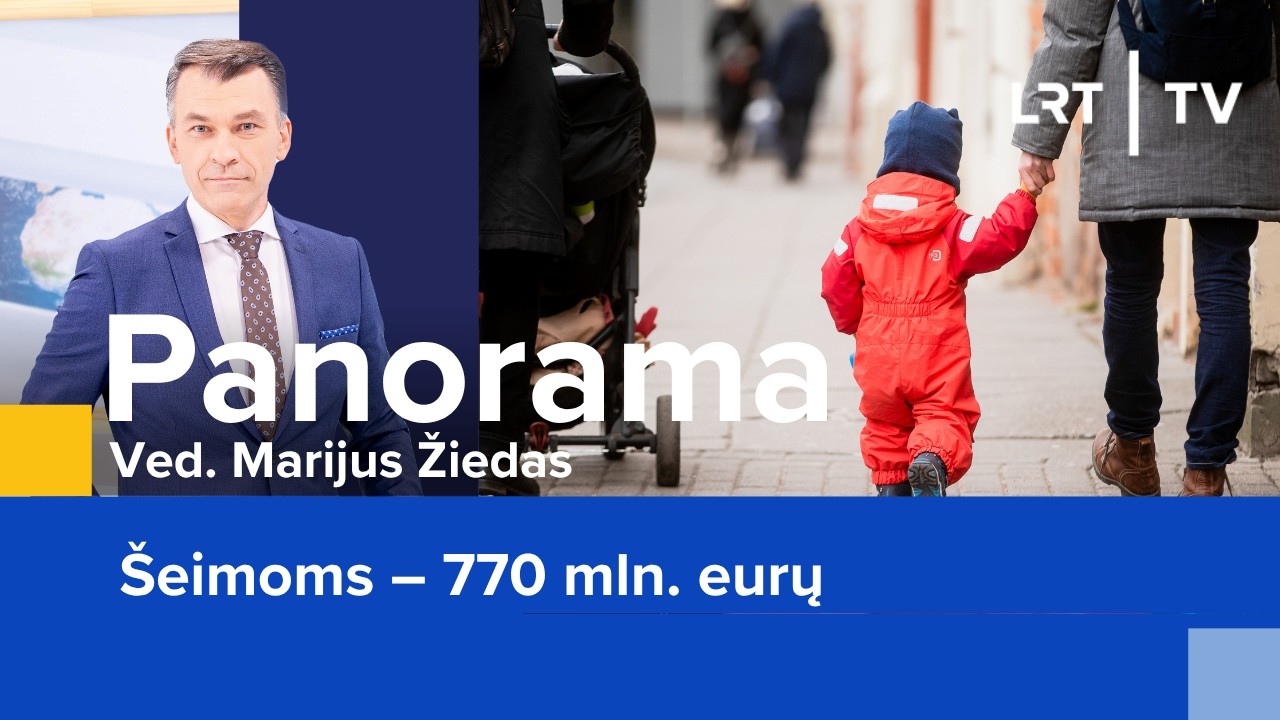 &Scaron;eimoms &ndash; 770 mln. eurų  | Panorama | 2026-09-10