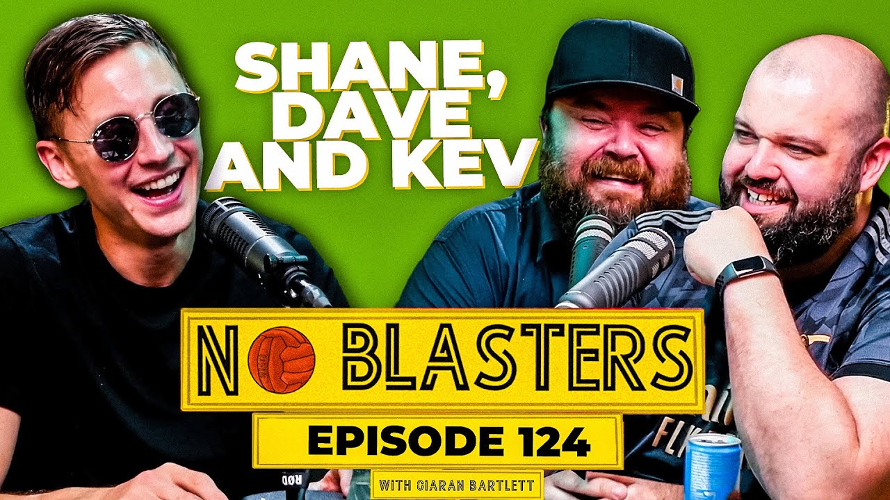 No Blasters 124. Vs Shane Todd, Dave Elliott and Kev Bartlett