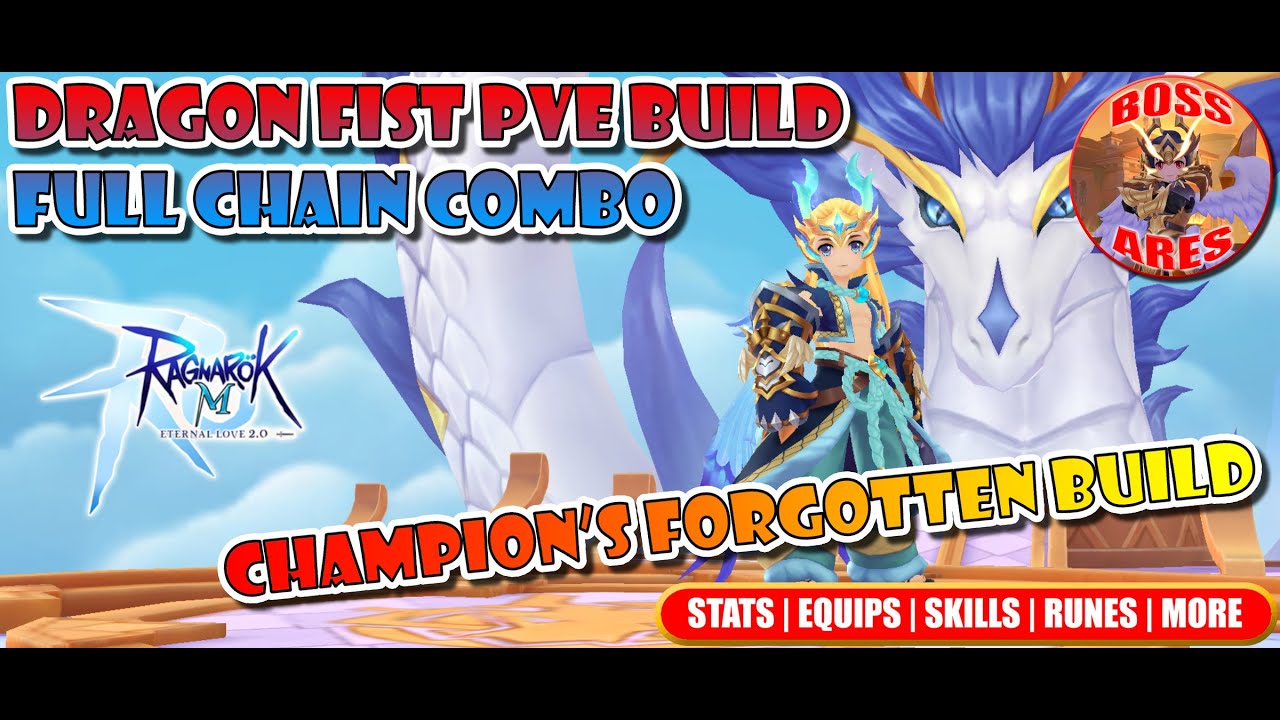 Ragnarok M Eternal Love | Dragon Fist Full Chain Combo PVE Build