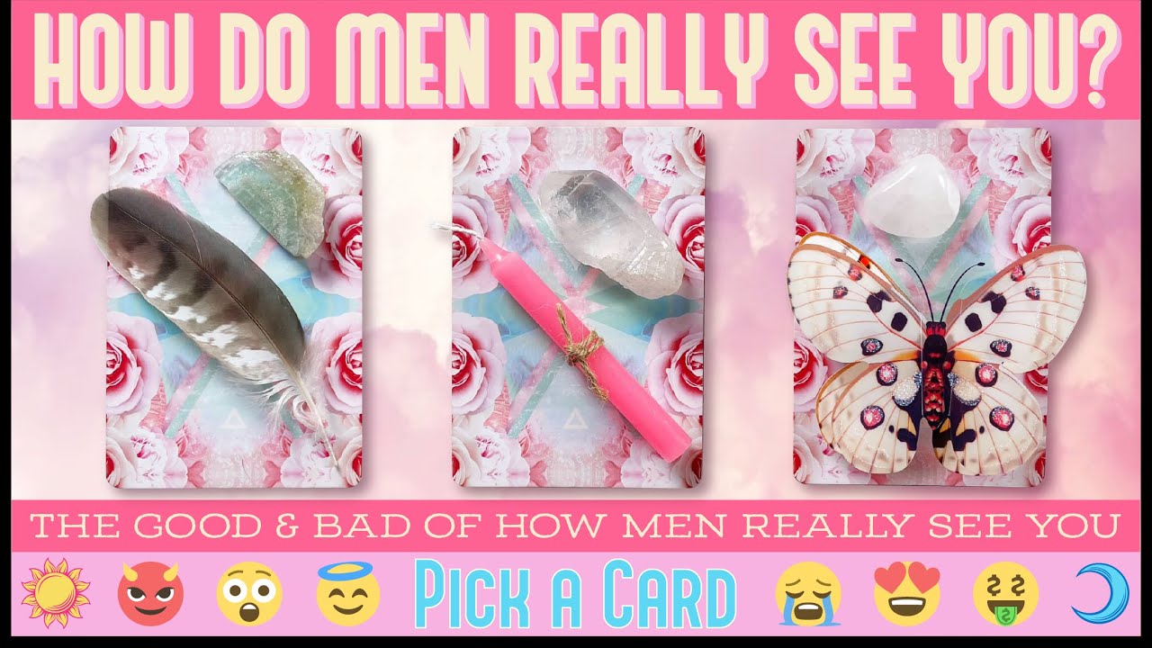 PICK A CARD 😍 HOW DO MEN REALLY SEE YOU? 😈 THE GOOD & BAD OF HOW MEN VIEW YOU #tarotreading #psychic