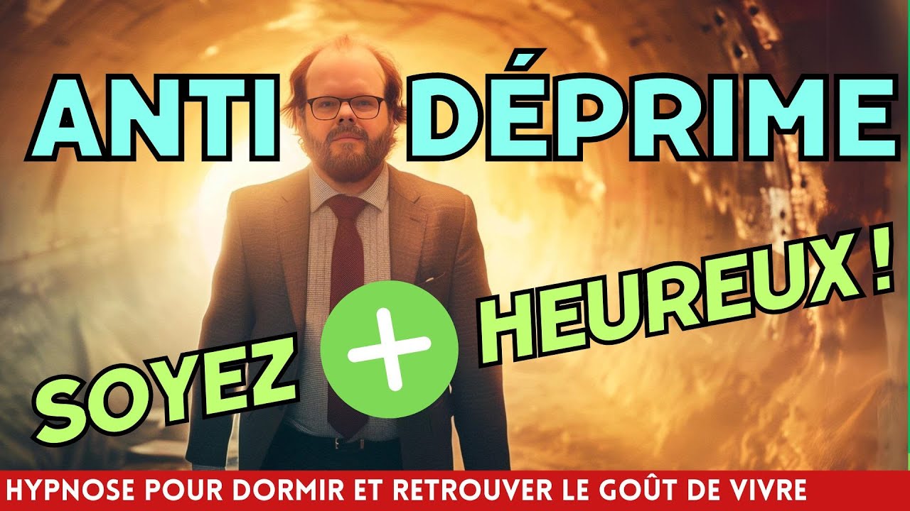 Hypnose pour dormir ANTI-DÉPRESSION et ANTI-DÉPRIME [👋 Adieu coup de blues]