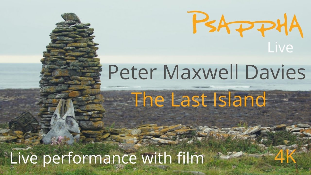 Peter Maxwell Davies - The Last Island (Film with Live performance)