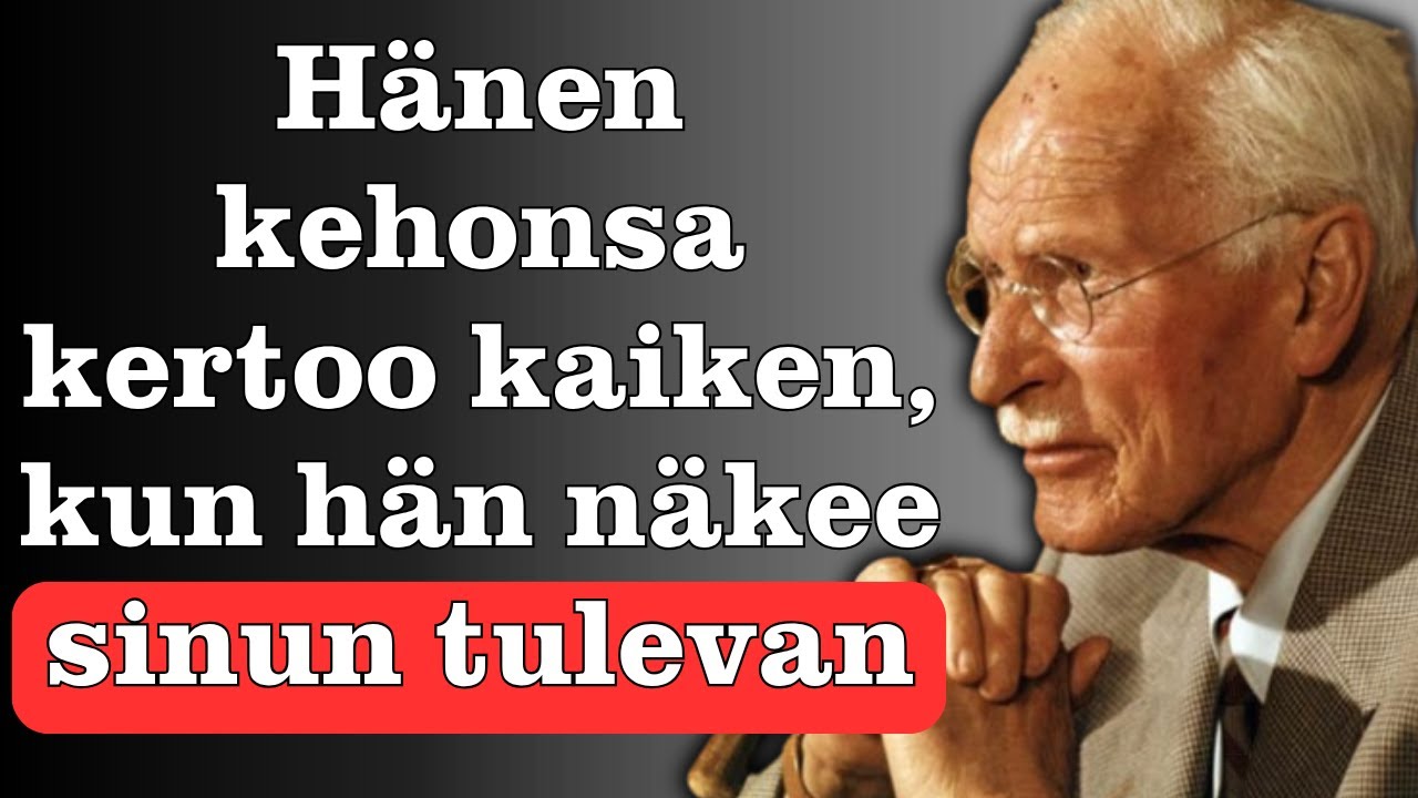 Jos hän tekee näin nähdessään sinut… SILLOIN hän pitää sinusta enemmän kuin luuletkaan | Carl Jung
