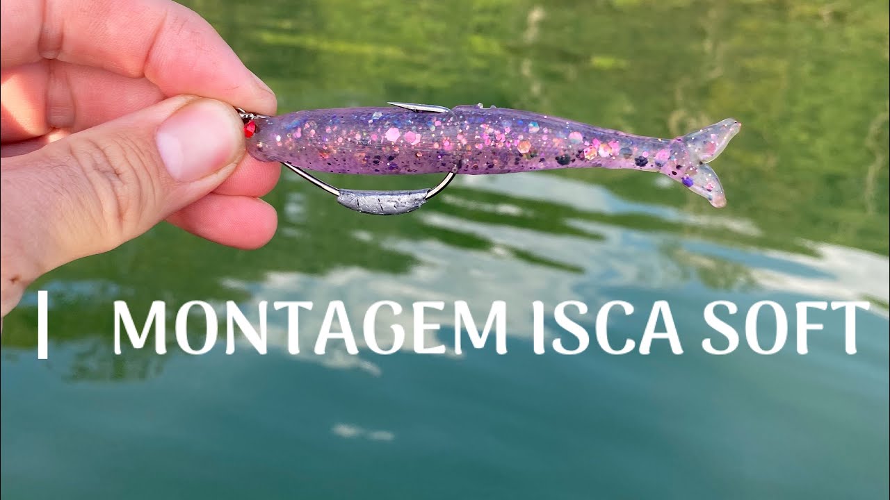 COMO MONTAR ISCA SOFT EM ANZOL OFFSET LASTREADO
