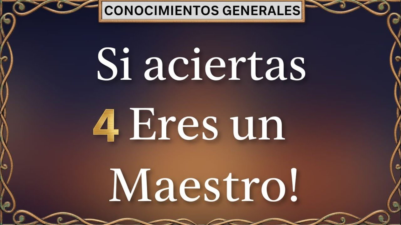 🔥 ¡Si Aciertas 4 Eres un Maestro! 🧠✨ | Reto de Conocimientos Generales 2026 🎯