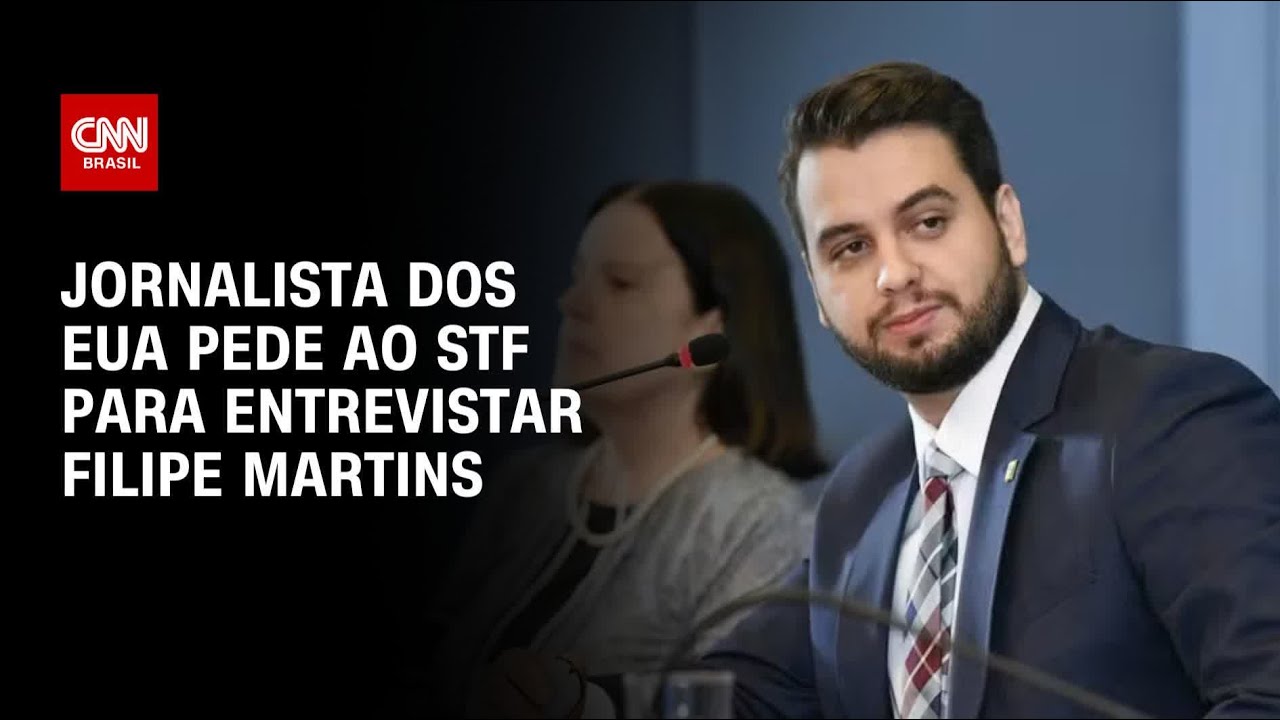 Jornalista americano pede ao STF para entrevistar Filipe Martins | BASTIDORES CNN