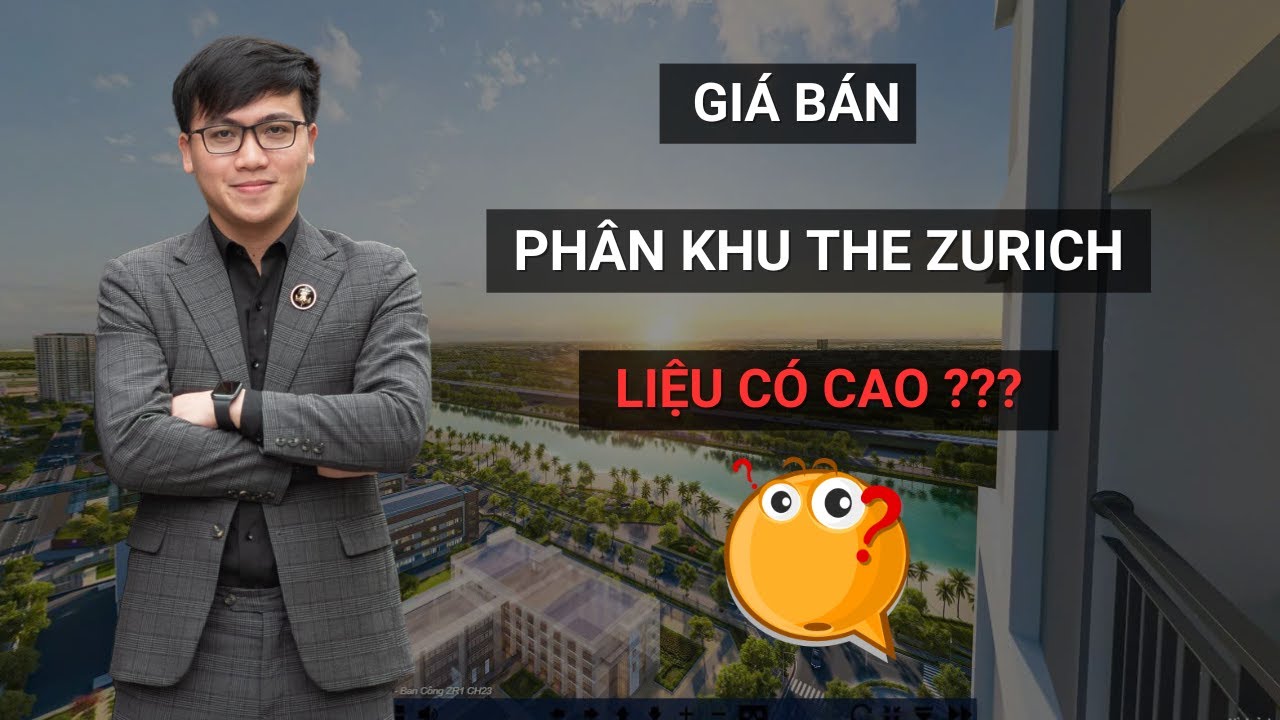 Giá Bán Phân Khu The Zurich Vinhomes Ocean Park Liệu Có Cao ?