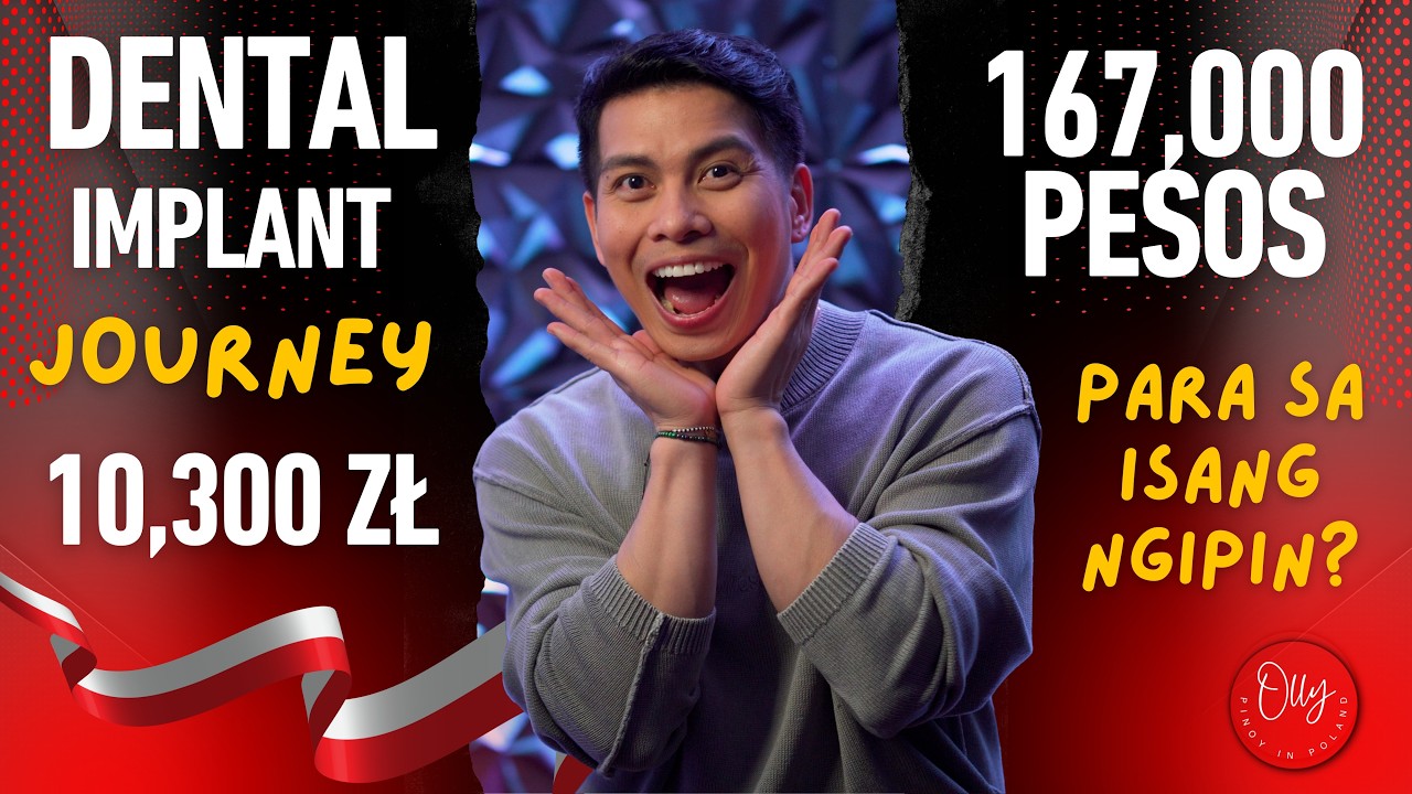 DENTAL IMPLANT JOURNEY SA POLAND | 167,000 PESOS PARA SA ISANG NGIPIN?!