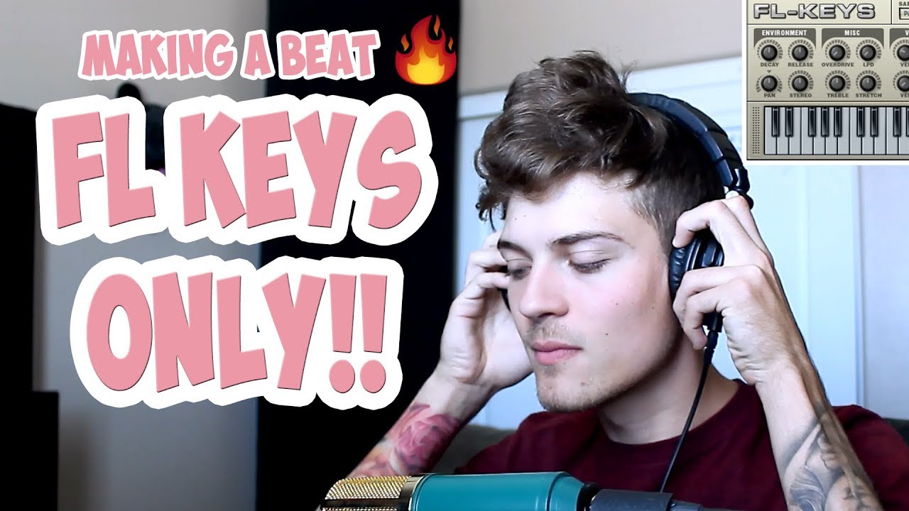 How To Make FIRE Beats With ONLY FL KEYS