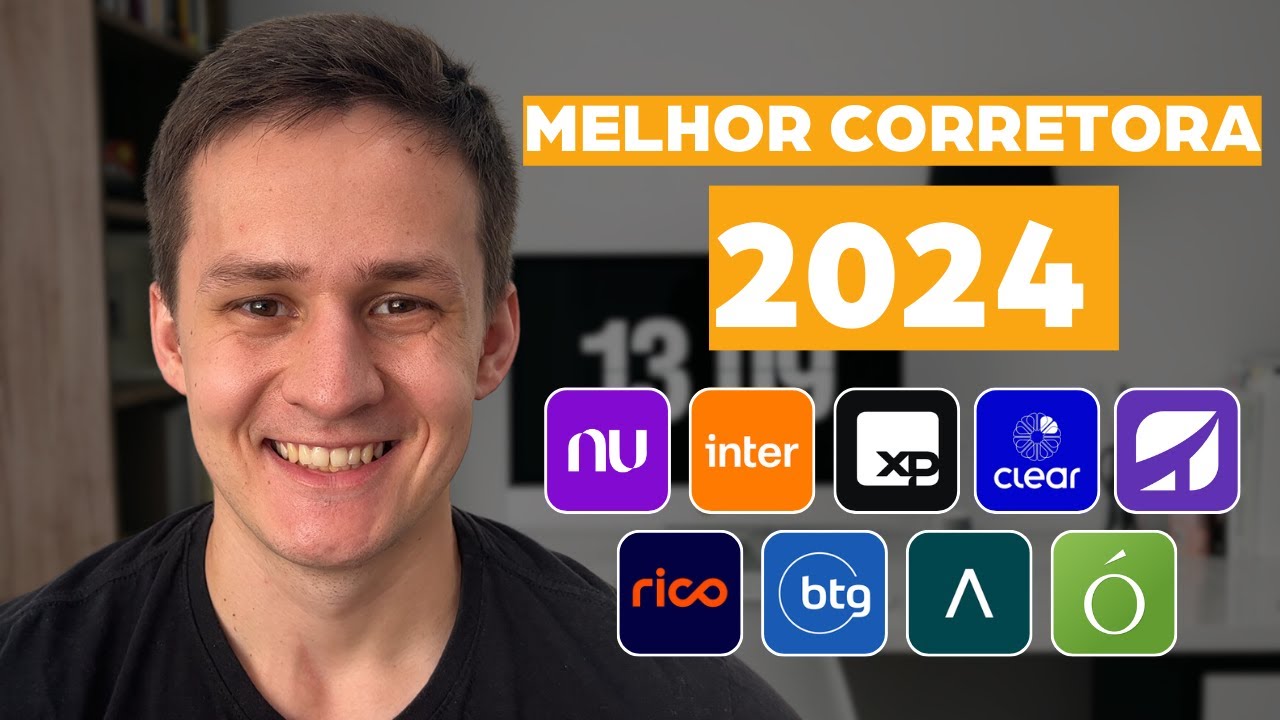 QUAL A MELHOR CORRETORA PARA INVESTIR EM 2024? GUIA COMPLETO