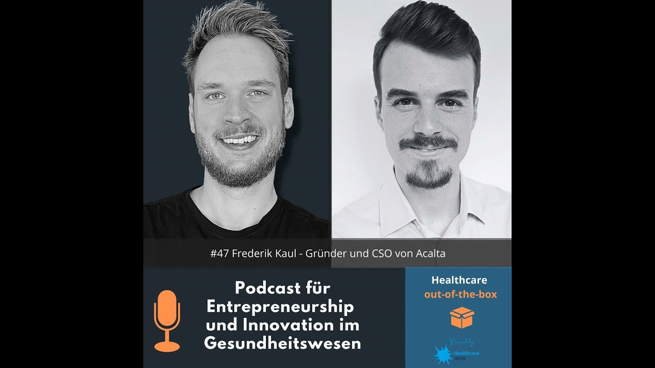 #47 Interview mit Frederik Kaul - Gründer und CSO von Acalta