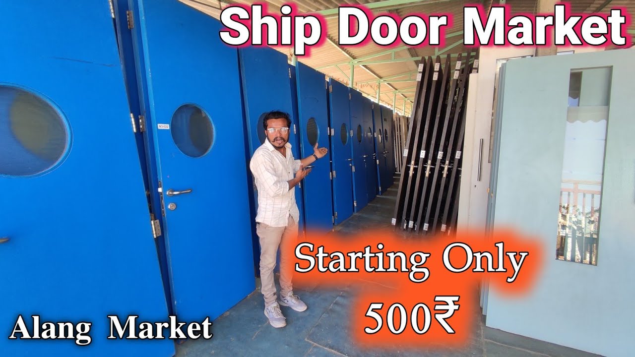 #alang Starting Only ₹500 जहाज के दरवाज़ों का रहस्य:Alang Door Market / Bavahindi Vlog @Mukesh Vlogs