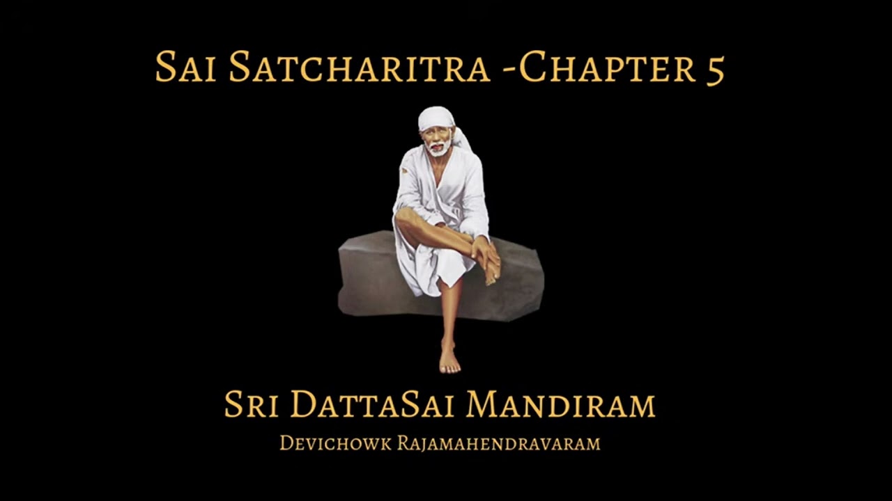 Sri Sai Satcharitra Chapter 5 Telugu || శ్రీ సాయి సచ్చరిత్రము || అయిదవ అధ్యాయము ||