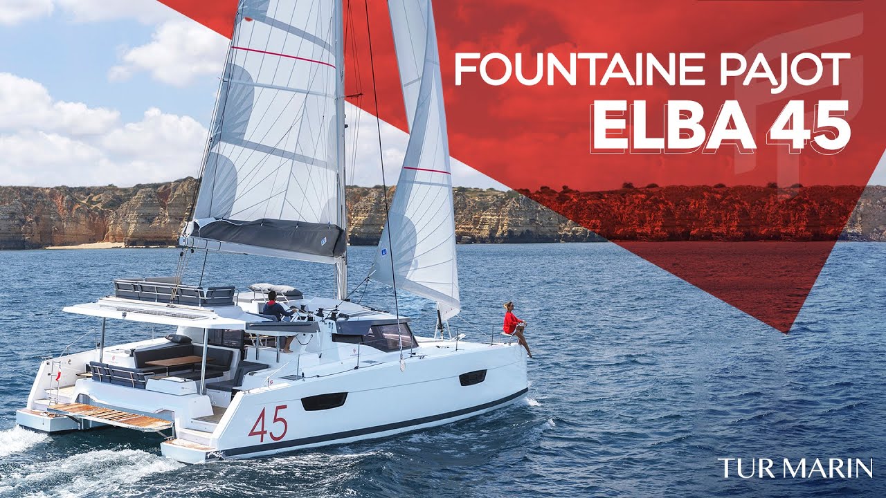 ELBA 45 | Tanıtım Filmi | Yelkenli Katamaran | Katamaran | Tur Marin | Fountaine Pajot
