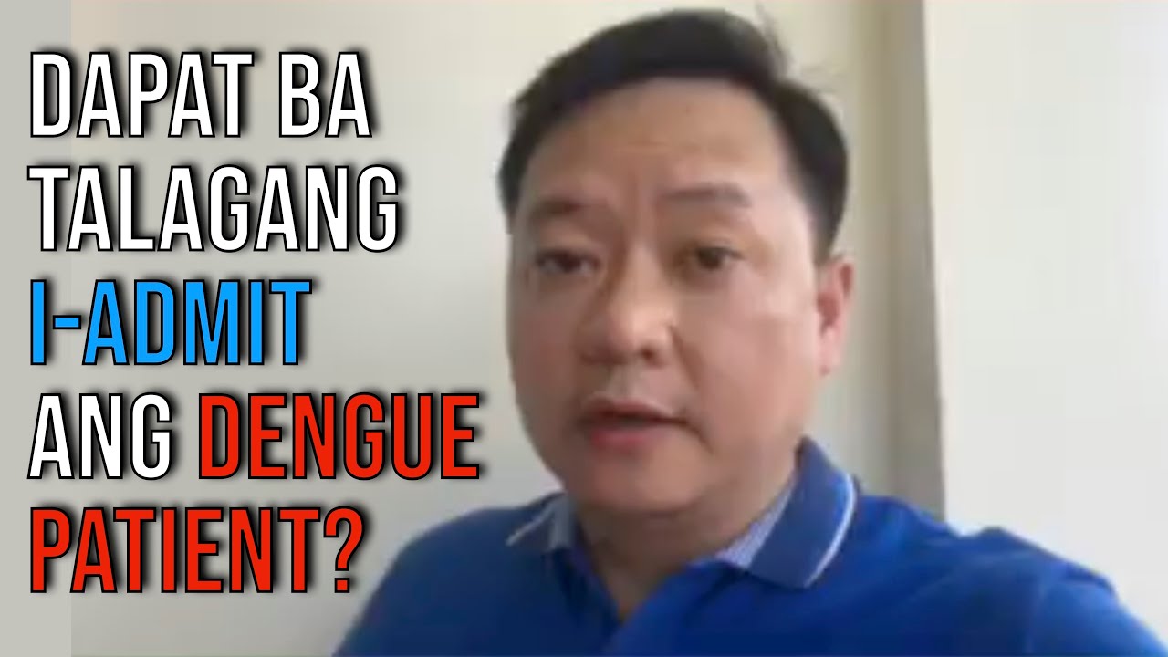 Dapat ba Talagang i-Admit ang Dengue Patient?